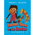 Emma Goes to the Doctor: A Sequel to Emma the Giraffe - Hardcover