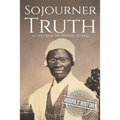 Sojourner Truth: A Life from Beginning to End - Paperback