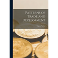 Patterns of Trade and Development - Paperback
