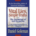 Vital Lies, Simple Truths: The Psychology of Self Deception - Paperback