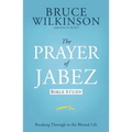 The Prayer of Jabez Bible Study: Breaking Through to the Blessed Life - Paperback