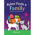 Rylee Finds a Family: a happy puppy tale - Hardcover