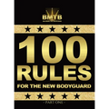 100 Rules for the New Bodyguard: Part One - Hardcover