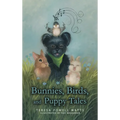 Bunnies, Birds, and Puppy Tales - Hardcover