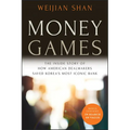 Money Games: The Inside Story of How American Dealmakers Saved Korea's Most Iconic Bank - Paperback