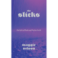 The Slicks: On Sylvia Plath and Taylor Swift - Paperback