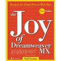 The Joy of Dreamweaver MX: Recipes for Data-Driven Web Sites - Paperback