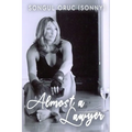 Almost A Lawyer - Paperback