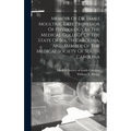 Memoir Of Dr. James Moultrie, Late Professor Of Physiology In The Medical College Of The State Of South Carolina, And Member Of The Medical Society Of - Hardcover