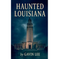 Haunted Louisiana - Paperback