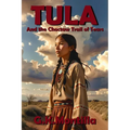Tula and the Choctaw Trail of Tears - Paperback