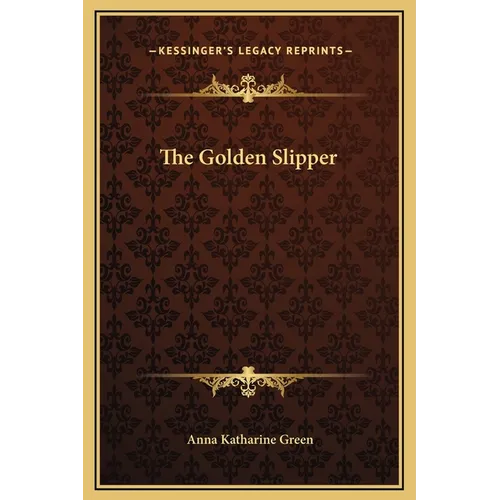 The Golden Slipper - Hardcover