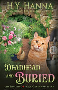 Deadhead and Buried: The English Cottage Garden Mysteries - Book 1 - Paperback