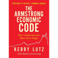 The Armstrong Economic Code: The 5 Truths Investors Must Never Forget - Hardcover