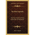 Tar Heel Apostle: Thomas Frederick Price, Cofounder of Maryknoll - Paperback