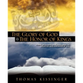 The Glory Of God And The Honor Of Kings - Paperback