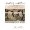 Inventing Superstition: From the Hippocratics to the Christians - Paperback
