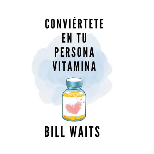 Conviértete en tu persona vitamina - Paperback