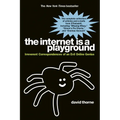 The Internet Is a Playground: Irreverent Correspondences of an Evil Online Genius - Paperback
