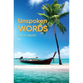 Unspoken Words - Paperback