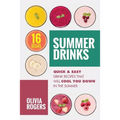 Summer Drinks (2nd Edition): 16 Quick & Easy Drink Recipes That Will Cool You Down In The Summer - Paperback