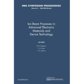 Ion Beam Processes in Advanced Electronic Materials and Device Technology: Volume 45 - Paperback