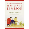 A Narrative of the Life of Miss Mary Jemison - Paperback