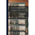 The Longstreth Family Records - Hardcover