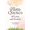Bible Quotes of Love and Wisdom - Paperback