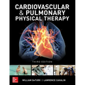 Cardiovascular and Pulmonary Physical Therapy, Third Edition - Hardcover
