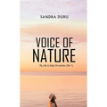 Voice of Nature: My Life & Daily Chronicles (Vol 1) - Hardcover