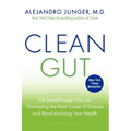 Clean Gut: The Breakthrough Plan for Eliminating the Root Cause of Disease and Revolutionizing Your Health - Paperback