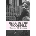 Doll in the Woodpile: A Home Child's Journey From England to Canada in 1908 - Paperback
