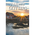 All That Glitters: The Sgt. Windflower Mystery Series Book 13 - Paperback