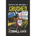 Crushed: A Jessica Sanderson Death in the Vineyard Mystery #3 - Paperback