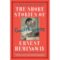 The Short Stories of Ernest Hemingway: The Hemingway Library Collector's Edition - Paperback