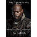 Study Guide for Decoding Othello: With Typical Questions and Answers - Paperback
