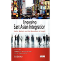 Engaging East Asian Integration: States, Markets and the Movement of People - Hardcover