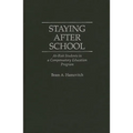 Staying After School: At-Risk Students in a Compensatory Education Program - Hardcover