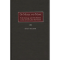 Of Moses and Marx: Folk Ideology and Folk History in the Jewish Labor Movement - Hardcover