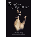 Daughter of Apartheid - Hardcover