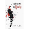 Engineer in Heels - Paperback