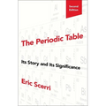 The Periodic Table: Its Story and Its Significance - Hardcover
