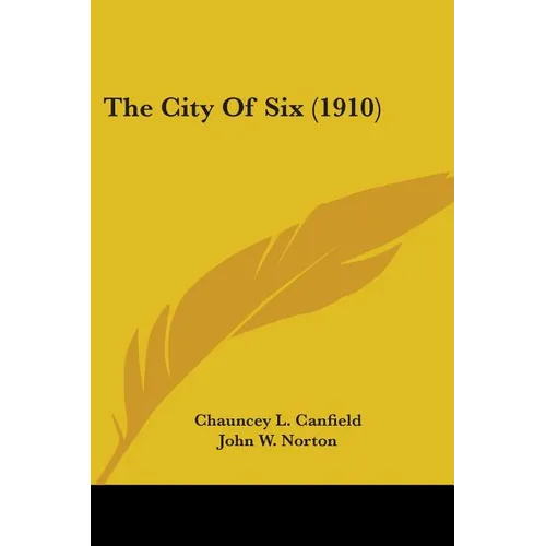 The City Of Six (1910) - Paperback
