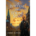 A Portrait of the Artist as a Young Man (Large Print, Annotated): Large Print Edition - Paperback