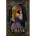 Lost in the Chase - Paperback