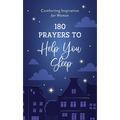 180 Prayers to Help You Sleep: Comforting Inspiration for Women - Paperback