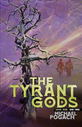 The Tyrant Gods - Paperback