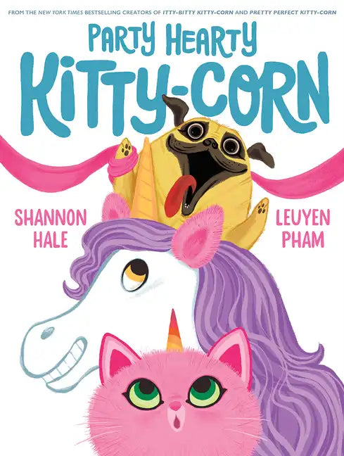 Party Hearty Kitty-Corn: A Picture Book - Hardcover