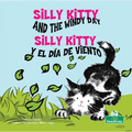 Silly Kitty Y El Día de Viento (Silly Kitty and the Windy Day) Bilingual Eng/Spa - Paperback